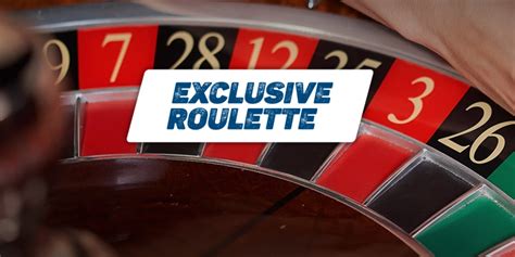 Exclusive Roulette .
